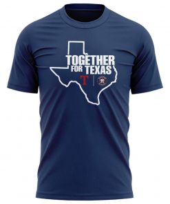 Houston Astros “Together For Texas” 2025 Limited Edition Shirt